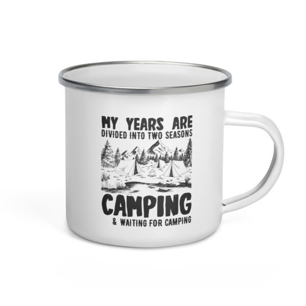 My Years Are Divided Enamel Mug - Image 2